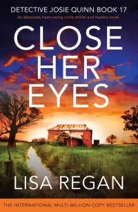 Close Her Eyes (Detective Josie Quinn #17)