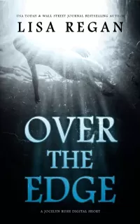 Over The Edge (PI Jocelyn Rush Series #2.5)