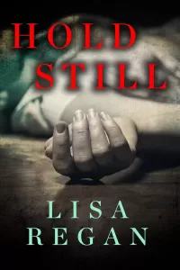 Hold Still (PI Jocelyn Rush Series #1)