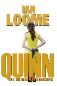 Quinn and The Dead Man's Daughter (Liam Quinn Mysteries #6)