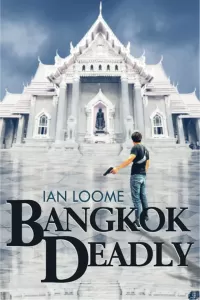 Bangkok Deadly (Joe Brennan #0.5)