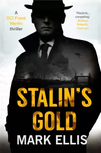 Stalin's Gold/In the Shadow of the Blitz (DCI Frank Merlin #2)