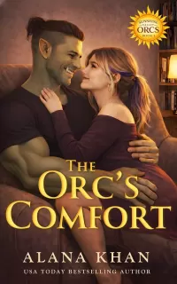 The Orc's Comfort (Sunshine Valley Orcs #3)