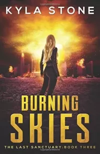 Burning Skies (The Last Sanctuary #3)