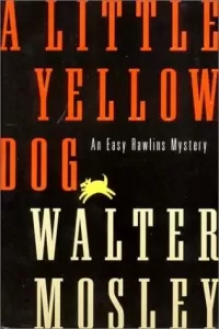 A Little Yellow Dog (Easy Rawlins #5)