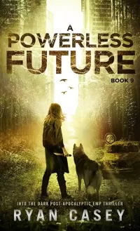A Powerless Future (Into the Dark #9)
