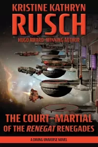The Court-Martial of the Renegat Renegades (The Diving Series #13)
