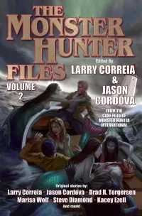 The Monster Hunter Files Vol 2 (Monster Hunter Files #2)