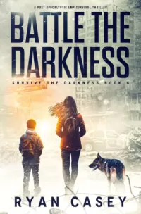 Battle the Darkness (Survive the Darkness #8)