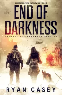 End of Darkness (Survive the Darkness #12)