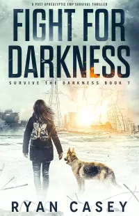 Fight For Darkness (Survive the Darkness #7)