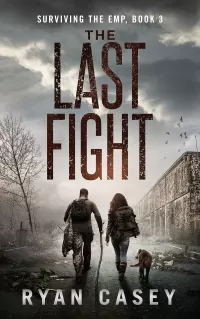 The Last Fight (Surviving the EMP #3)