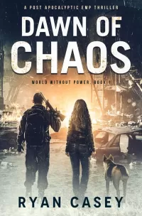 Dawn of Chaos (World Without Power #1)