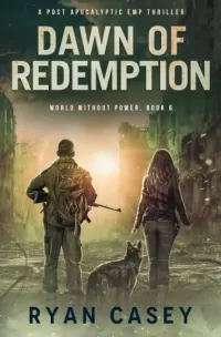 Dawn of Redemption (World Without Power #6)
