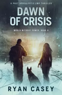Dawn of Crisis (World Without Power #8)