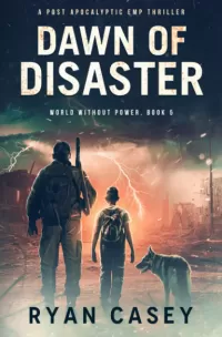 Dawn of Disaster (World Without Power #5)