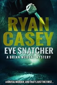 Eye Snatcher (Brian McDone Mysteries #4)