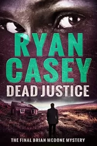 Dead Justice (Brian McDone Mysteries #6)
