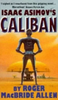 Isaac Asimov's Caliban (Isaac Asimov's Robot Mysteries #1)