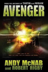 Avenger. Andy McNab and Robert Rigby (Boy Soldier #3)