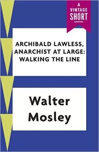 Archibald Lawless, Anarchist at Large