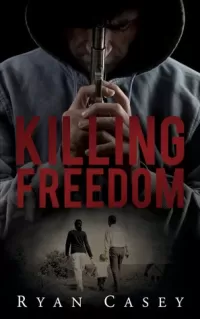 Killing Freedom
