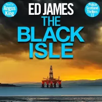 The Black Isle (Police Scotland Edinburgh Crime Thrillers #12)