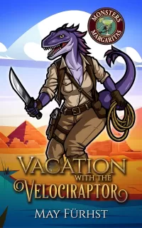 Vacation with the Velociraptor: A Monsters & Margaritas Novella (Monsters and Margaritas #12)