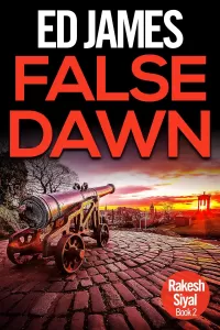 False Dawn (Sergeant Rakesh Siyal #2)