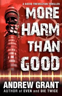 More Harm Than Good (David Trevellyan Thrillers #3)