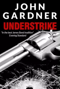 Understrike (Boysie Oakes Thriller #2)