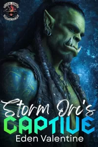 The Storm Orc's Captive (A Forced Proximity Monster Romance) (Feral Sons MC #2)
