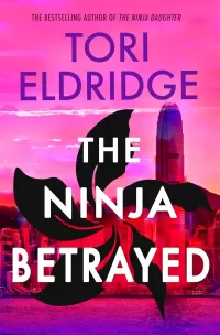 The Ninja Betrayed (Lily Wong #3)