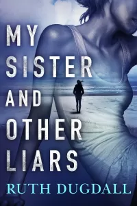 My Sister and Other Liars