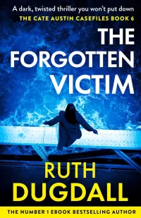 The Forgotten Victim (Cate Austin #6)