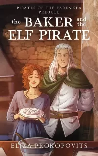 The Baker and the Elf Pirate (Pirates of the Faren Sea #0.5)
