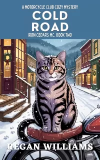 Cold Road: A Motorcycle Club Cozy Mystery (Iron Cedars MC #2)