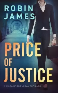 Price of Justice (Mara Brent Legal Thriller Series #2)