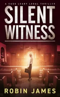 Silent Witness (Cass Leary Legal Thriller Series #2)