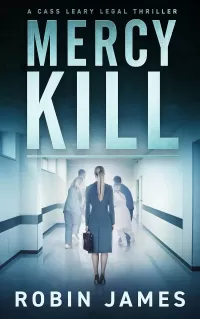 Mercy Kill (Cass Leary Legal Thriller Series #8)