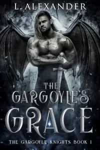 The Gargoyle's Grace: A Soul Mates Fantasy & Paranormal Romance (The Gargoyle Knights #1)