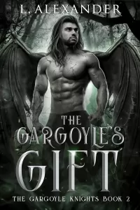 The Gargoyle's Gift (The Gargoyle Knights #2)