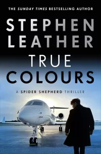 True Colours (Spider Shepherd Thriller #10)