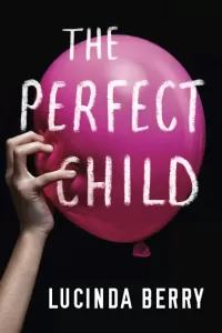 The Perfect Child (Hannah Bauer #1)