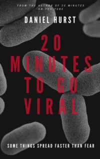 20 Minutes To Go Viral (20 Minute Series #1.5)