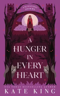 A Hunger in Every Heart (Enchanted Legacies #4)