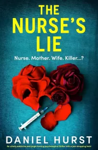 The Nurse's Lie (The Perfect Nurse #2)
