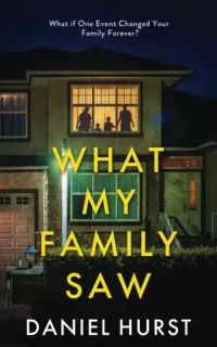 What My Family Saw