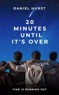 20 Minutes Until It's Over (20 Minute Series #20)