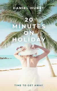 20 Minutes On Holiday (20 Minute Series #4)